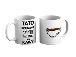 Kubek Tato rządzenie światem zacznij od kawy