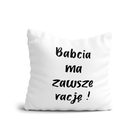 Poduszka Babcia Ma zawsze rację!