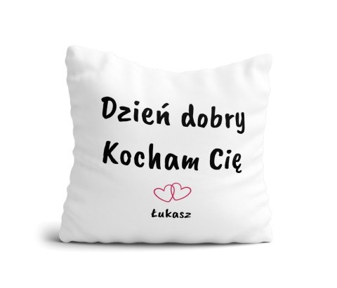 Poduszka Dzień Dobry Kocham Cię z imieniem