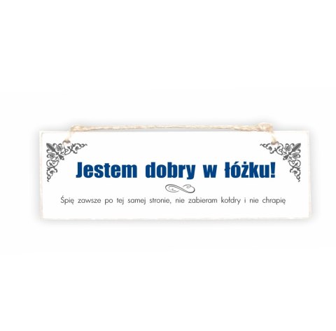 Tabliczka 01 - Jestem dobry w łóżku!... - TC/01/365