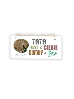 Tabliczka 02 - Tata jest z Ciebie dumny ... - TC/02/187