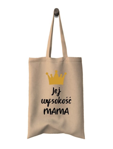 Torba Jej wysokość mama Torba Jej wysokość mama