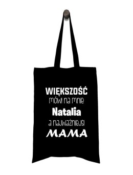 Torba Większość mówi na mnie (Imię) a najważniejsi mama