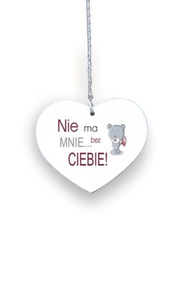 Zawieszka Serce 02 - Nie ma mnie bez Ciebie - S/02/06