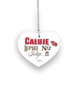 Zawieszka Serce 03 - Całuję lepiej niż gotuję.. - S/03/161