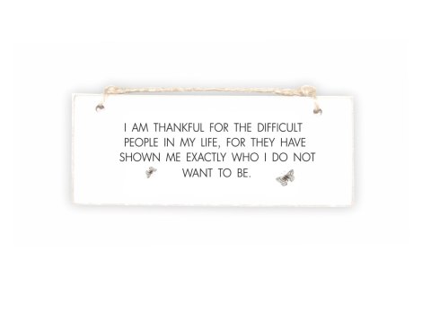 Tabliczka 02 - I am thankful for the difficult people... - TC/02/03EN