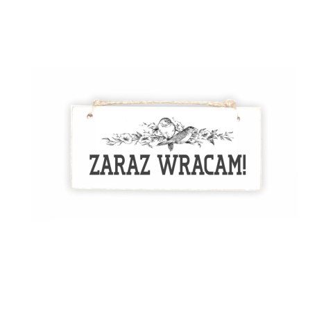 Tabliczka 02 - Zaraz wracam ... - TC/02/394