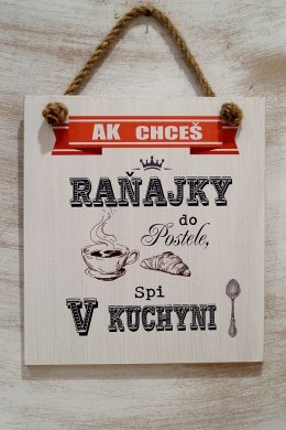 Tabliczka 05 - Ak Chces Ranajky...- TC/05/245SK