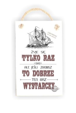 Tabliczka 06 - Żyje się tylko raz... - TC/06/584