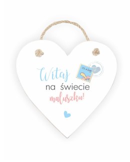 Zawieszka Serce 05 - Witaj na świecie maluszku!... - S/05/637CH