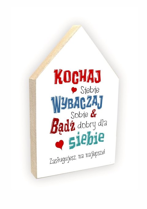 Domek stojący 02 - Kochaj siebie, akceptuj siebie, wybaczaj sobie... - HS/02/738