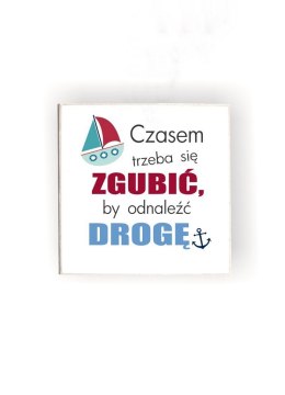 Magnes Zawieszka Kwadrat 01 - Czasem trzeba się zgubić,(statek)... - MKW/01/676