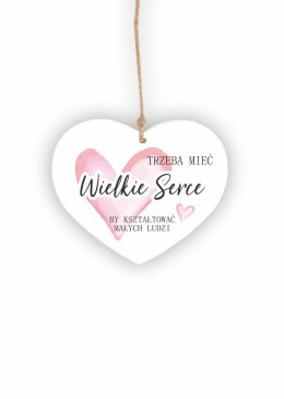 Zawieszka Serce 02 - Trzeba mieć wielkie serce... - S/02/1131