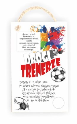 Tabliczka 06 - Drogi Trenerze... - TC/06/1252